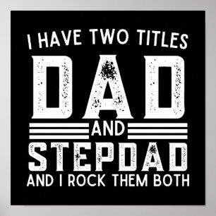 Affiche Humoristique J'Ai Deux Titres Papa Et Stepdad
