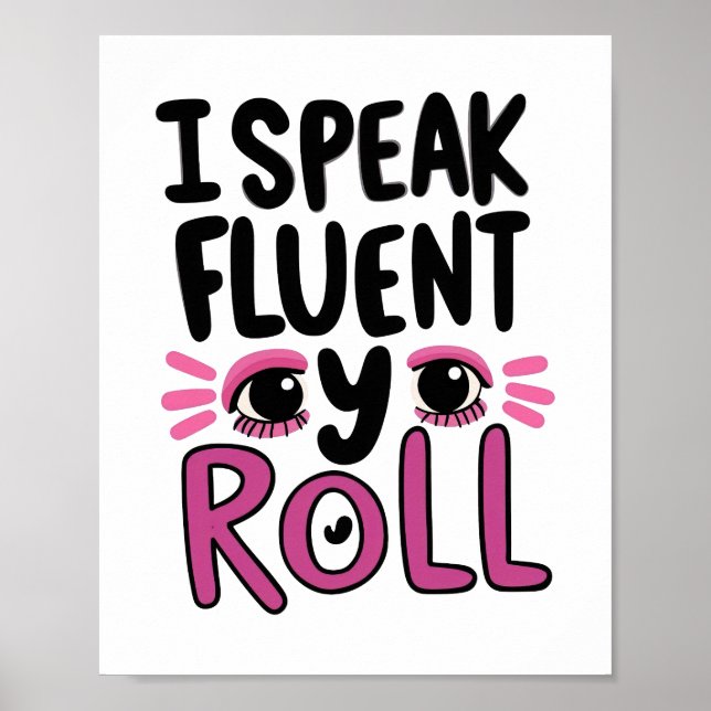 Affiche Humorous Pink Sarcastic Saying (Devant)
