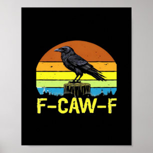 Affiche Humour Corbeau drôle F-Caw-F Gothique