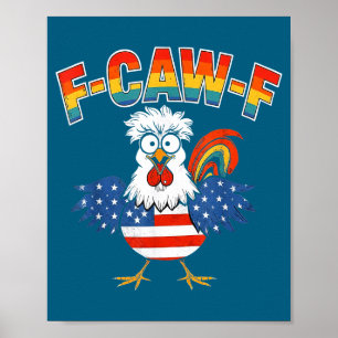 Affiche Humour de poulet drôle F Caw F