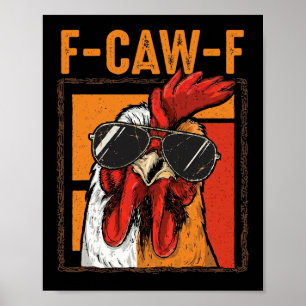 Affiche Humour de poulet mème F-caw-f
