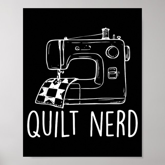 Affiche Humour de quilteur de machine à coudre nerd de qui (Devant)