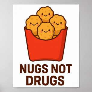 Affiche Humour drôle de nuggets de poulet, Nugs pas de dro
