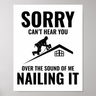 Affiche Humour du toit - Nailing It Roofing