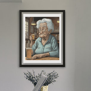 Affiche Humour du vieillissement l Vielle Lady Boire Bièr