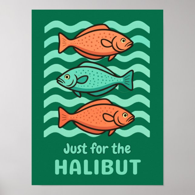 Affiche Humour Rétro Poisson - Juste pour le Flétan (Devant)