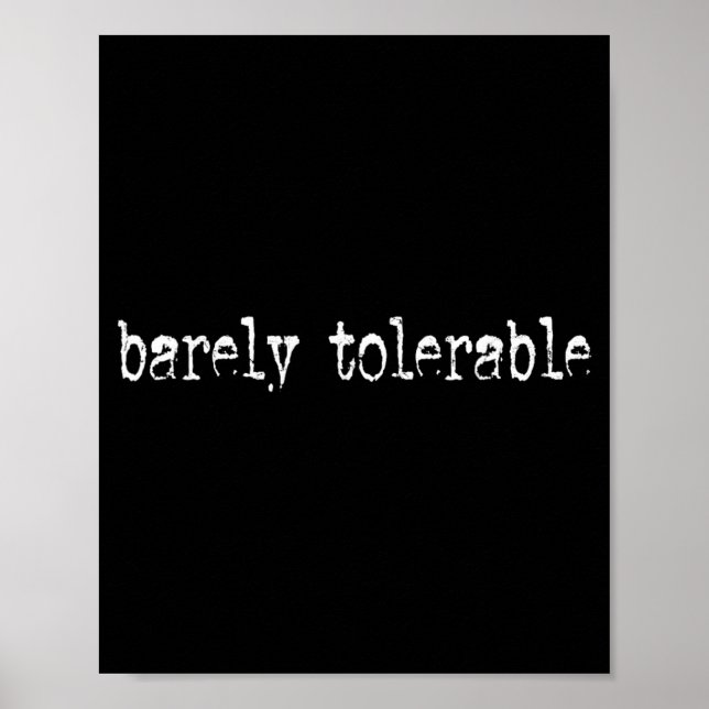 Affiche Humour sarcastique drôle à peine tolérable Citatio (Devant)