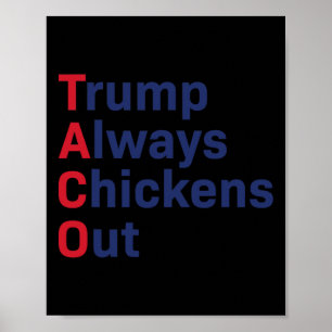 Affiche Humour Taco Trump toujours poules dehors drôle