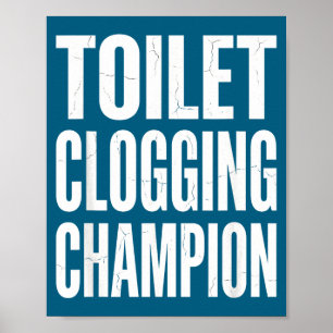 Affiche Humour Toilettes Bouchées Champion Blague Rire