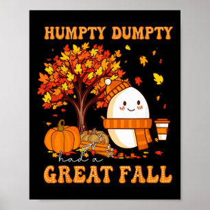 Affiche Humpty Dumpty A Eu Une Grande Automne À L'Automne 