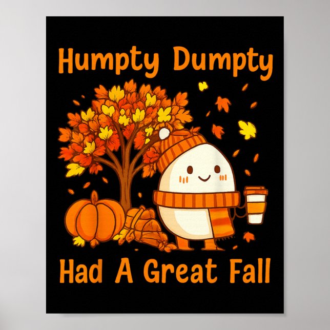 Affiche Humpty Dumpty Had A Great Fall Halloween Thanksgiv (Devant)
