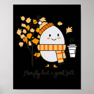 Affiche Humpty Dumpty Had A Great Fall Thanksgiving Autumn