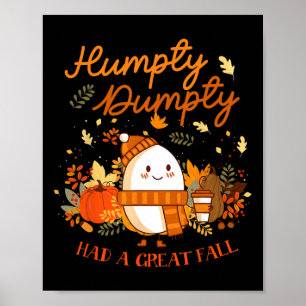 Affiche Humpty Dumpty Had A Great Fall Thanksgiving Autumn