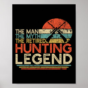 Affiche Hunter Retraite Cadeau Homme Mythe Chasse Retraité