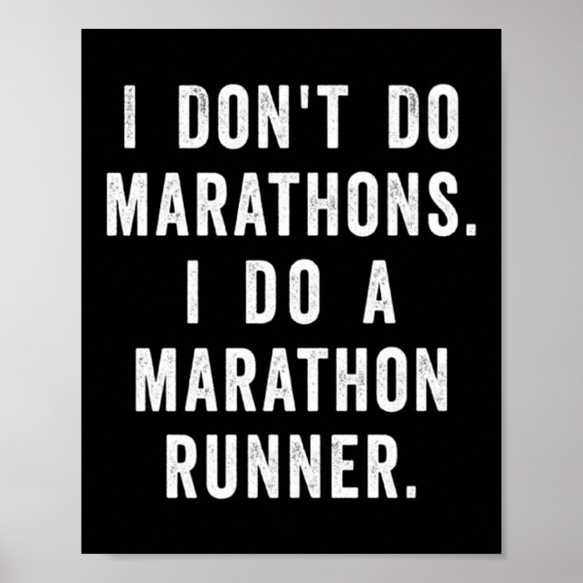 Affiche Husband I Dont Do Marathons I Do A Marathon Runne  (Devant)