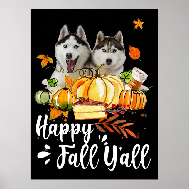 Affiche Husky |Happy Fall Yall Siberian Husky Thanksgiving (Devant)