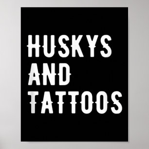 Affiche Huskys Et Tattoos Husky Propriétaire Chien Inked L