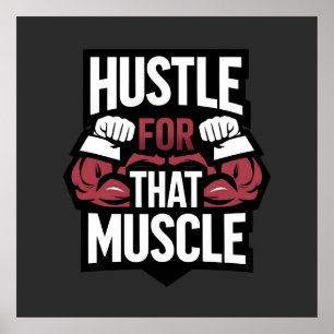Affiche Hustle for That Muscle - Funny Gym Motivation