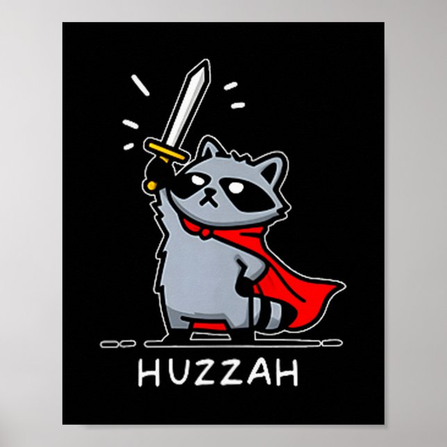 Affiche Huzzah Raccoon Knight Funny Sword Meme Quote  (Devant)