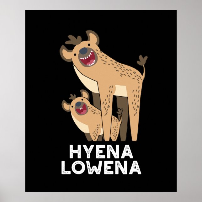 Affiche Hyena Lowena Funny Animal Hyena Pun Dark BG (Devant)