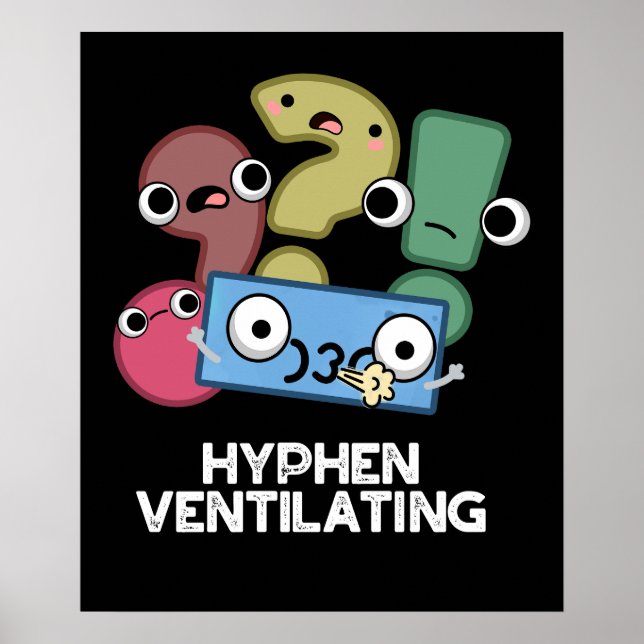 Affiche Hyphen Ventilant Funny Pun de ponctuation Dark BG (Devant)