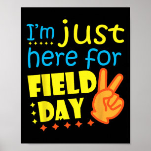 Affiche I#39 ; m Juste Ici Pour Le Jour Du Champ Joyeux De