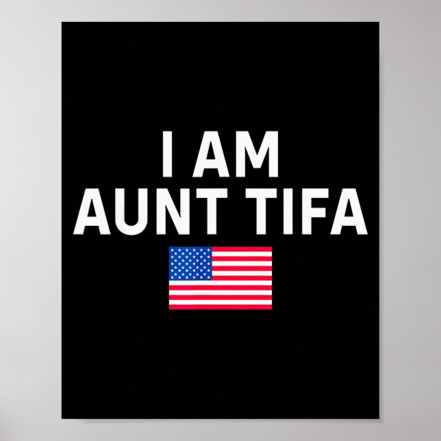 Affiche I Am Aunt Tifa _ Aunt Tifa Funny Aunt Tifa  (Devant)