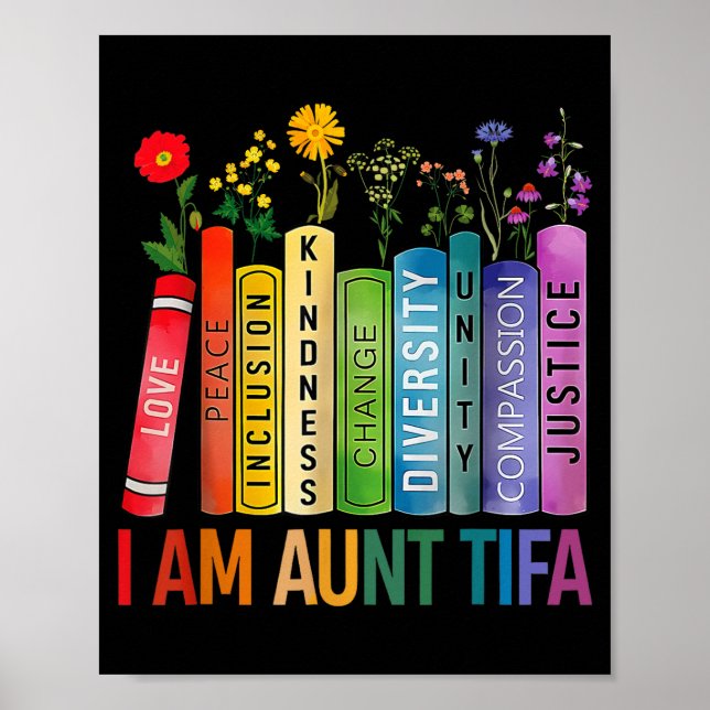 Affiche I Am Aunt Tifa Floral Flowers Aunt Tifa Funny Aunt (Devant)