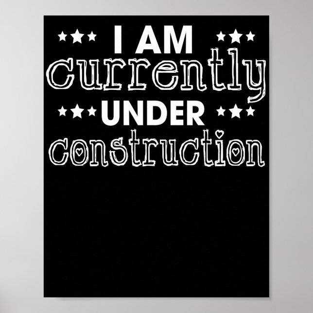 Affiche I Am Currently Under Construction (Devant)