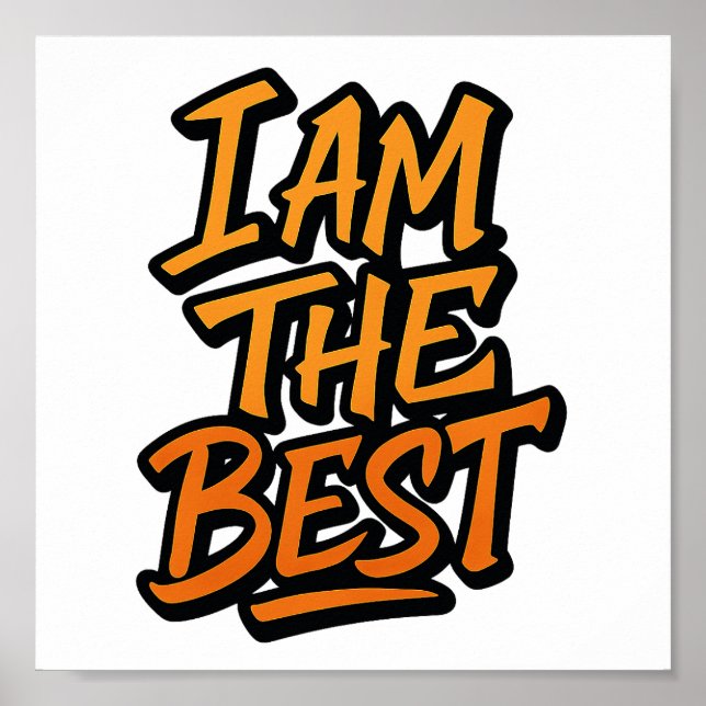 Affiche I AM THE BEST – Bold Motivational Graffiti Design (Devant)