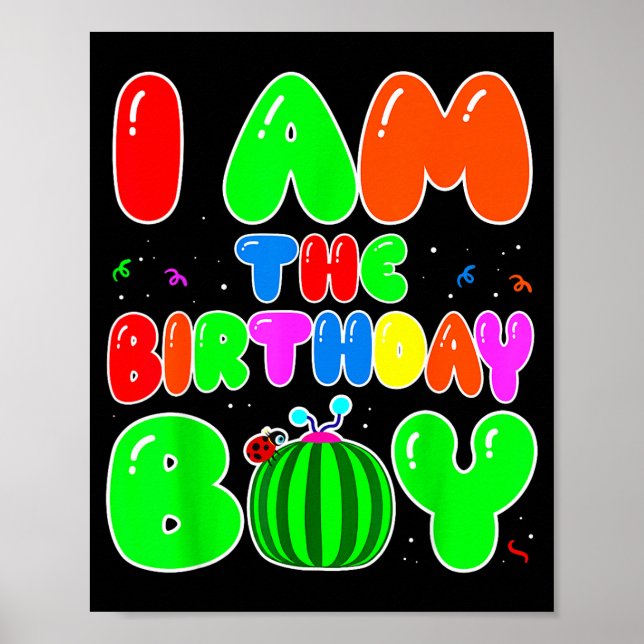 Affiche I Am The Birthday Boy Funny Watermelon Birthday Fa (Devant)