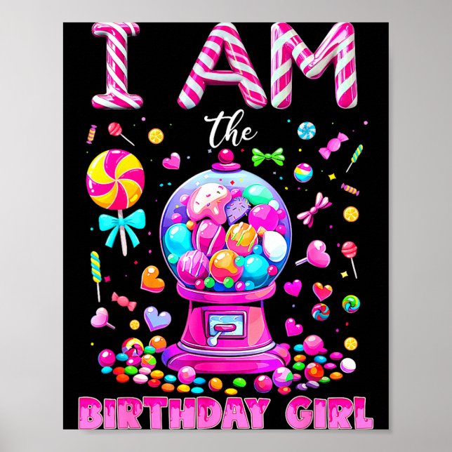 Affiche I Am The Birthday Girl Sweet Candy Birthday Girl F (Devant)
