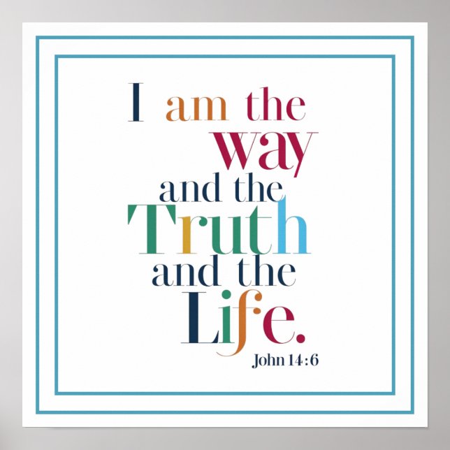 Affiche I Am The Way And The Truth And The Life Art (Devant)