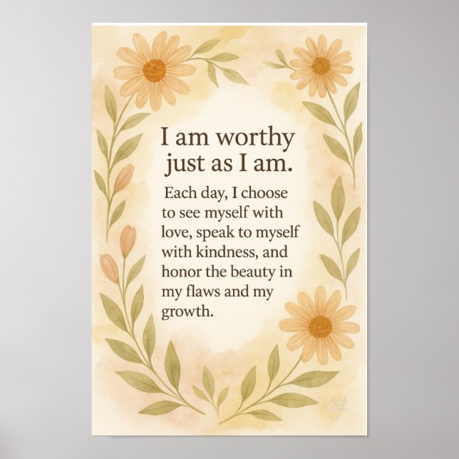 Affiche “I Am Worthy Just As I Am” – Sunflower Affirmation (Devant)