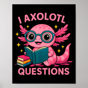 Affiche I Axolotl Questions Chemise Adultes Jeunes Enfants