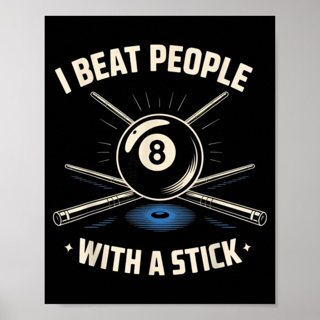 Affiche I Beat People With A Stick Billiards Ol Funny Men  (Devant)