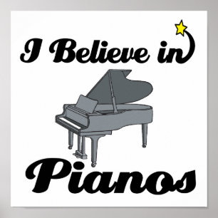 Affiche i believe in pianos