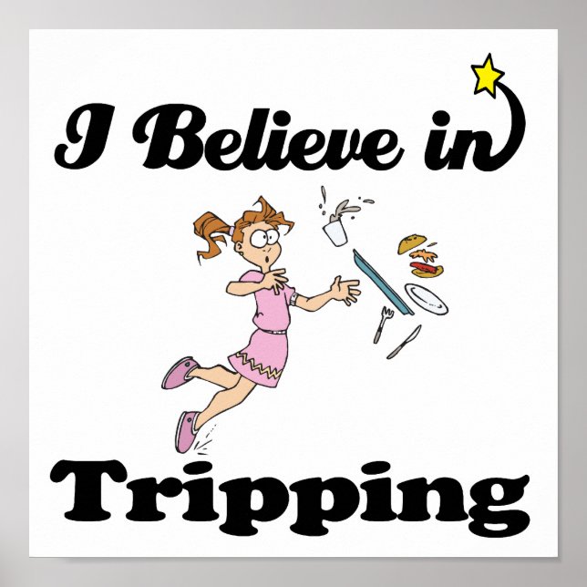 Affiche i believe in tripping (Devant)