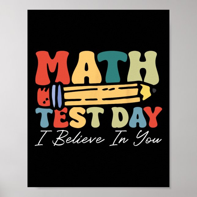Affiche I Believe In You Test Day Motivation Math Testing  (Devant)