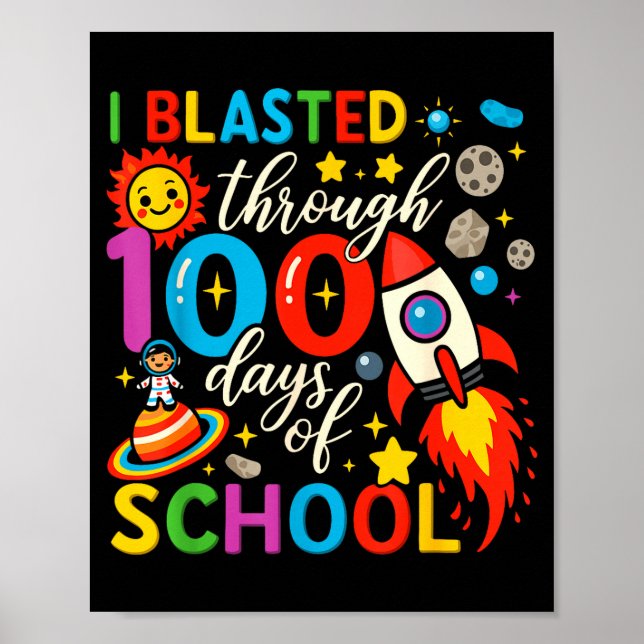 Affiche I Blasted Through 100 Days Of School Celebration  (Devant)