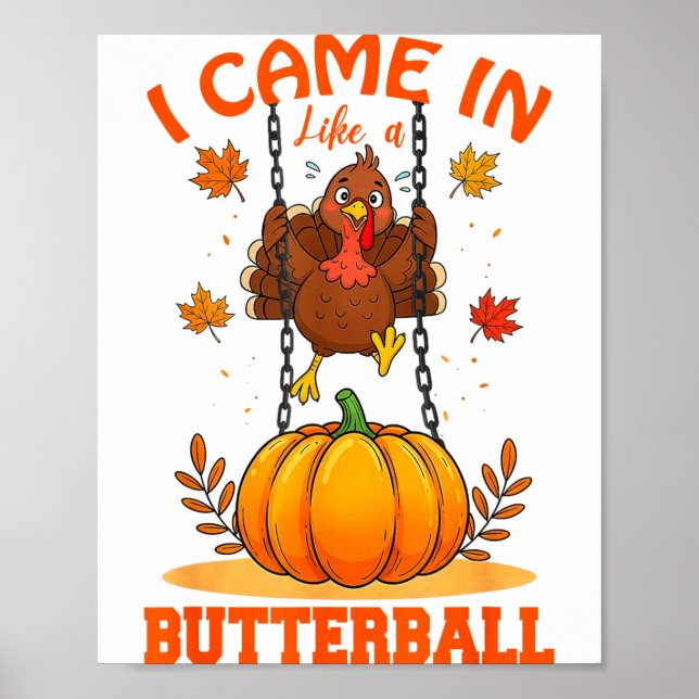 Affiche I Came In Like A Butterball Funny Thanksgiving Men (Devant)