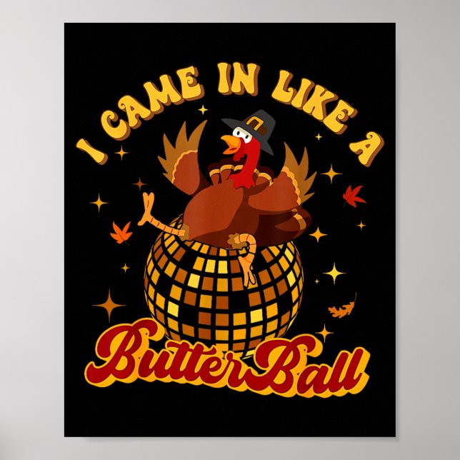 Affiche I Came In Like A Butterball Turkey Thanksgiving Di (Devant)