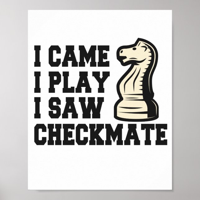 Affiche I Cams I Play I Saw Checkmate Funny Chess (Devant)