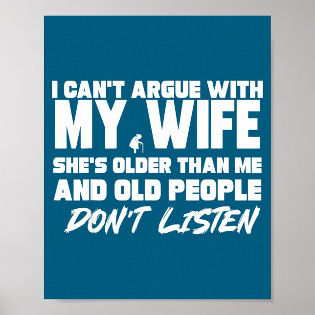 Affiche I Can’t Argue With My Wife She’s Older Than Me Mar (Devant)