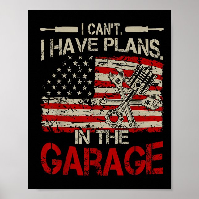 Affiche I Cant Have Plans Garage-shirt Men Funny Mechanic  (Devant)