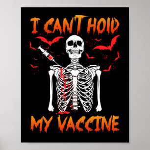 Affiche I Can't Hold My Vaccine Anti-vax Skeleton Hallowee