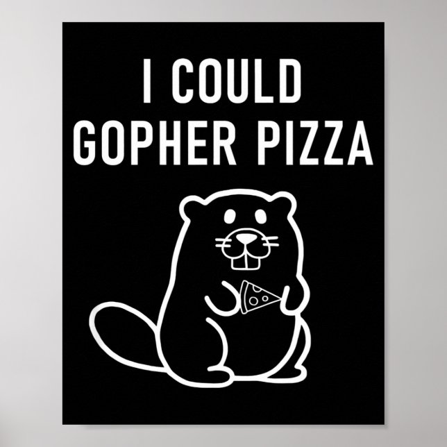 Affiche I Could Gopher Zza Funny Puns Jokes Sarcastic  (Devant)