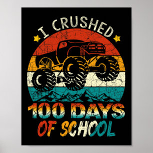 Affiche I Crushed 100 Days Of School Monster Truck Kids Bo