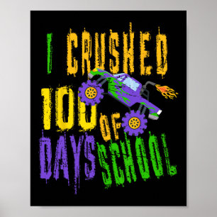 Affiche I Crushed 100 Days of School - Monster Truck Love