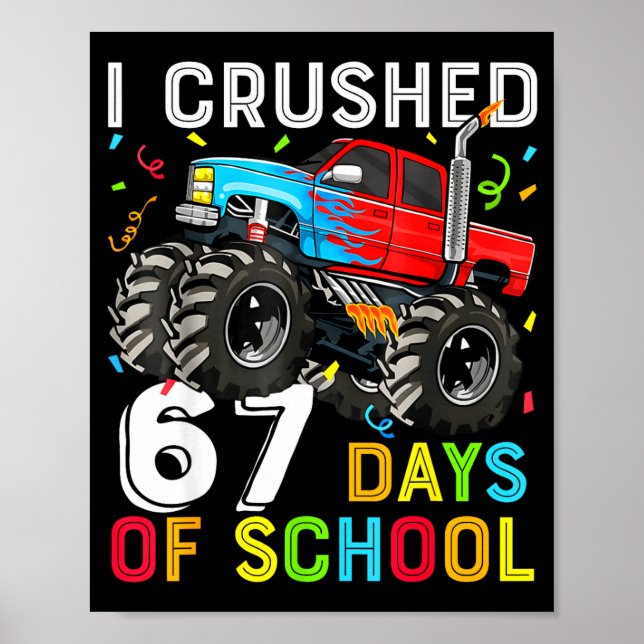 Affiche I Crushed 67 Days Of School Funny Students Teacher (Devant)